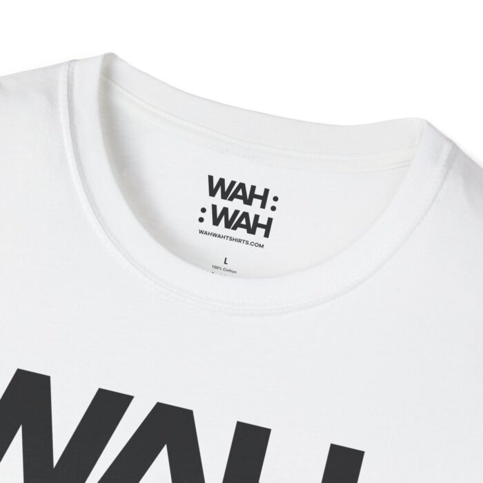 WAH :: WAH White Unisex Softstyle T-Shirt - Image 3